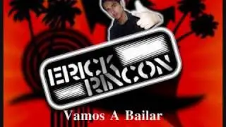Vamos A Bailar - DJ Erick Rincon (3Ball MTY)