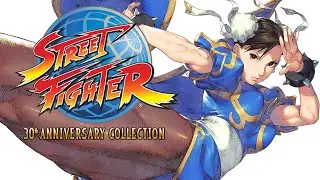 Street Fighter 30th Anniversary Edition (Nintendo Switch)! Street Fighter Third Strike: Chun Li!
