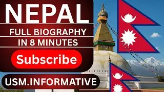 Discover Nepal: Full Biography & Cultural Insights in 8 Minutes Usm.Informative