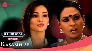 Jigyasa ने बुलाया Roshni को, OMG अब क्या होगा? 😱 | Kasamh Se | Full Ep. 78 | Zee TV