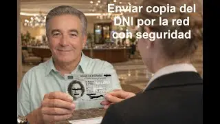 C&oacute;mo enviar copia de DNI por la red con seguridad.