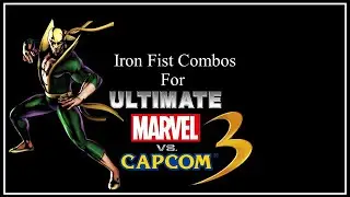 UMVC3 Combos - Iron Fist Base Confirms