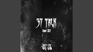 37 Talk