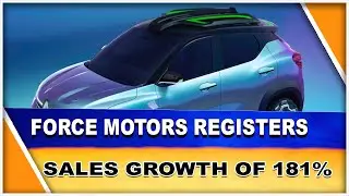 Force Motors registers sales growth of 181% in the April-July period || Hybiz tv