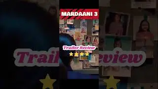 MARDAANI 3 TRAILER REVIEW | MARDAANI TRAILER REACTION #mardaani3 #ranimukherjee