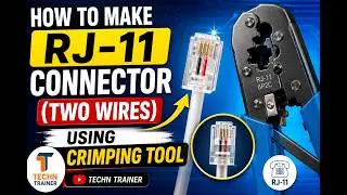 How to Make RJ-11 Connector (Two Wires)  Using Crimping Tool - Techn Trainer