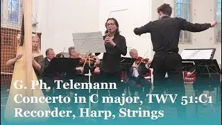 G. Ph. Telemann: Concerto in C major, TWV 51:C1 - Recorder, Harp, Strings