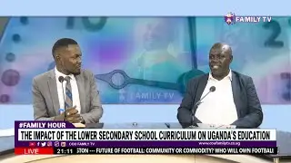 The Impact Of The Lower Secondary School Curriculum On Uganda's Education || Mr. Mulumba Mathias