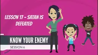 Neogenesis Program | Lesson 17 | Satan is Defeated | A Kids Church Lesson