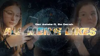 Der Asiate ft. Bo Derah  - All meine Likes #StopptMobbing