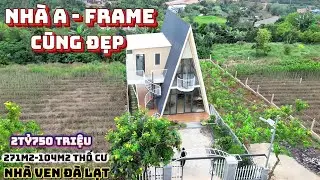 Nhà Ven Đà Lạt| Phong cách A-Frame hiện đại, 271m2-175m2 sàn. Giá 2tỷ750 triệu. Pháp lý rõ ràng