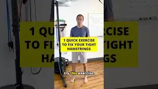 1 Quick Exercise to Fix Your Tight Hamstrings