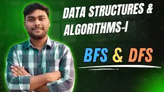 BFS & DFS || DSA-I || Md Tamim Hossain