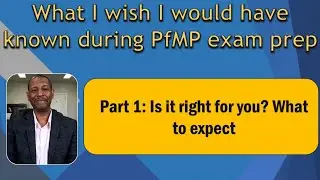 What I wish I would have known during PfMP exam prep. Part 1: What to expect