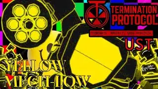 YELLOW MECH-LOW / TERMINATION PROTOCOL UST (C00lkidd Yellow Fellow Skin Concept)