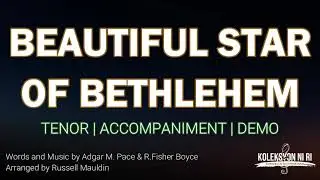 Beautiful Star of Bethlehem | Tenor | Piano