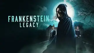 Frankenstein Legacy (2024) | Official Trailer