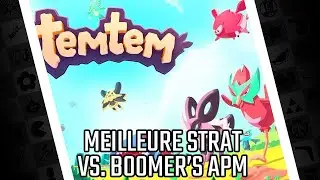 [Temtem] Meilleur strat vs. Boomer's APM