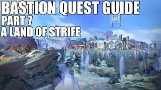 Shadowlands Quest Guide - Bastion Part 7 - A Land Of Strife