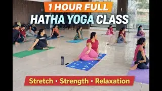 1 Hour Full Hatha Yoga Class | Complete Body Stretch, Strength & Relaxation | Yoga for Health