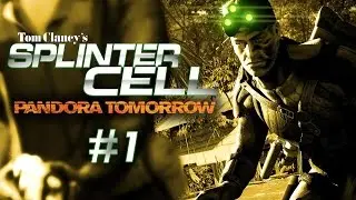 Splinter Cell: Pandora Tomorrow - Walkthrough Part 1: U.S Embassy