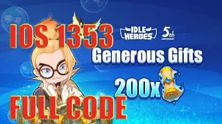 Idle Heroes IOS - NEW SV 1353 | Full Code Game 200 Summon | Kim Cuong Game
