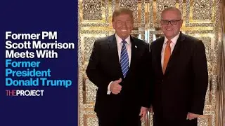 Former PM Scott Morrison Meets With Former President Donald Trump