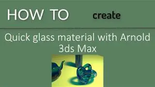 How to create glass material in Arnold - 3ds Max