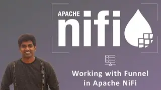 Apache NiFi Tutorial - Complete Guide (Part 18)  - Working with Funnel in NiFi | #ApacheNiFi