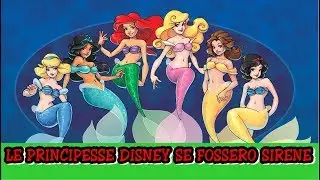 Le Principesse Disney Se Fossero Sirene | Disney Princesses As Mermaids