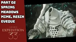CLAIR OBSCUR EXPEDITION 33 SPRING MEADOWS EVEQUE BOSS MIME SPOT WALKTHROUGH GAMEPLAY PART 2