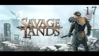 Savage Lands-part 17:Oh No I'm Lost!
