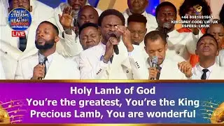 HOLY LAMB OF GOD - LOVEWORLD SINGERS || HEALING STREAMS OCTOBER 2024