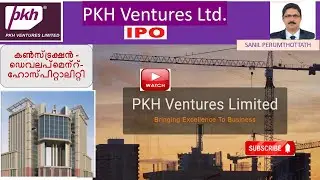 202- PKH Ventures Limited IPO-- Stock Market for Beginners video.