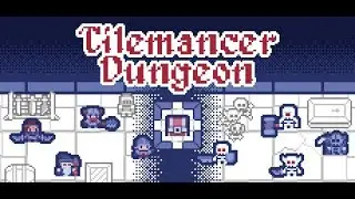 Tilemancer Dungeon - Build your own Dungeon Adventure(Relases on March 27th 2025)