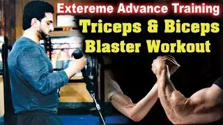 Extreme Advanced Level Workout For Weak Tricep Bicep Hindi Urdu