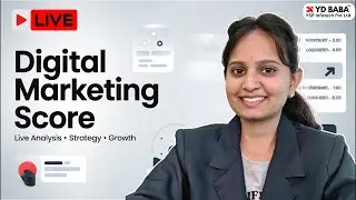 Digital Marketing Score: Live Analysis, Strategy & Growth Guide 2025 | YD BABA