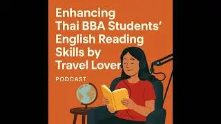 Enhancing Thai BBA Students' English Reading Skills