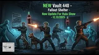 NEW Vault 440 - Fallout Shelter - New Update For Hulu Show - 12/13/2025