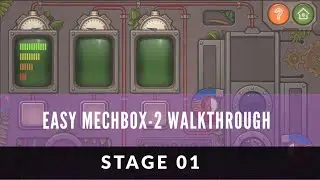 MechBox 2 | STAGE-01 | WALKTHROUGH
