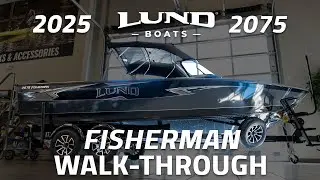 2025 LUND 2075 FISHERMAN WALKTHROUGH