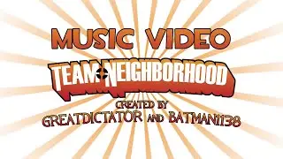 Team Neighborhood (Music video)
