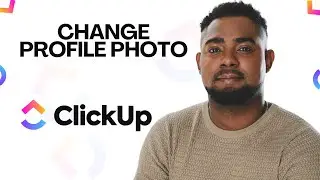 How to Change Your Profile Picture in ClickUp (Avatar Setup Tutorial)