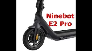 Электросамокат Segway Ninebot E2 Pro против конкурентов: стоит ли он шумихи?