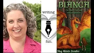 Writing Fun | Ep. 191 : Bianca The Brave Frail and Delicate Princess with Meg Dendler