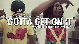 [FREE] *Futuristic* SD x Chief Keef x Ballout Type Beat 