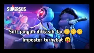 JANGAN PERCAYA SIAPAPUN! 😱 JADI IMPOSTOR PALING LICIK DI SUPER SUS!