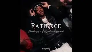 [FREE] Heembeezy x BigSad1900 type beat - “Patience”