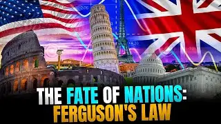The Fate of Nations & Ferguson&rsquo;s Law: Debt, Defense, and Decline EXPLAINED!