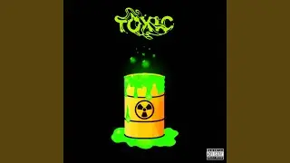 Toxic (feat. TKDre)
